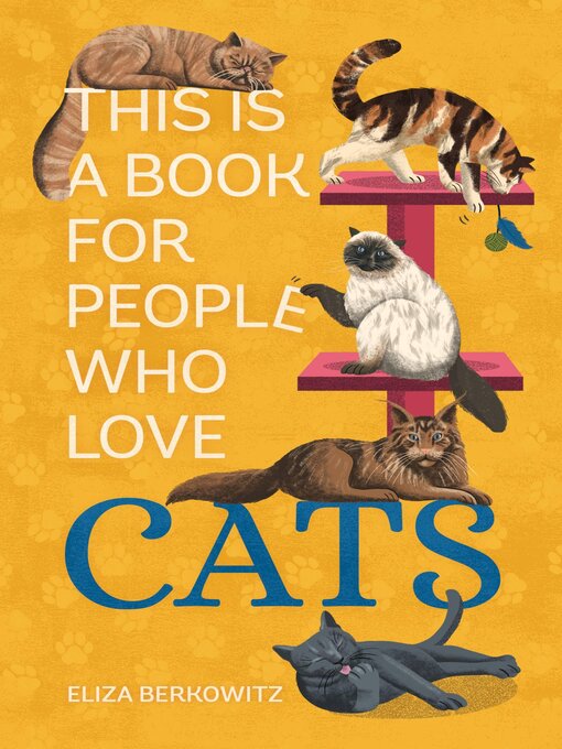 Title details for This Is a Book for People Who Love Cats by Eliza Berkowitz - Wait list